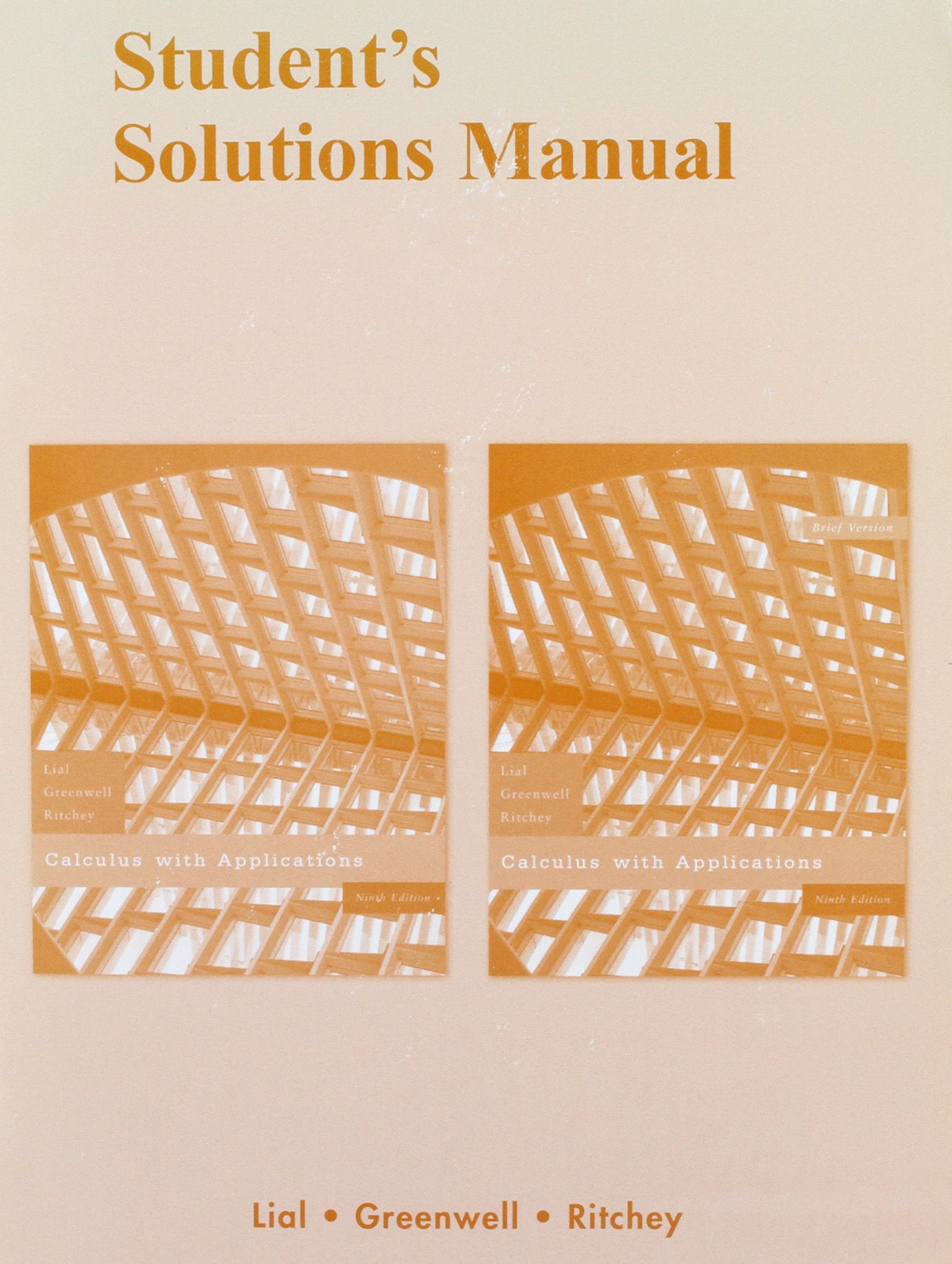 Student Solutions Manual for Calculus with Applications: Margaret L. Lial,  Raymond N. Greenwell, Nathan P. Ritchey: 9780321455697: Books - Amazon.ca