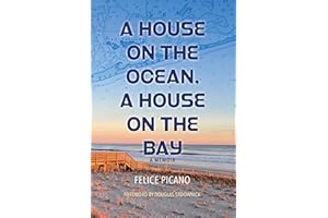 A House on the Ocean, A House on the Bay: A Memoir