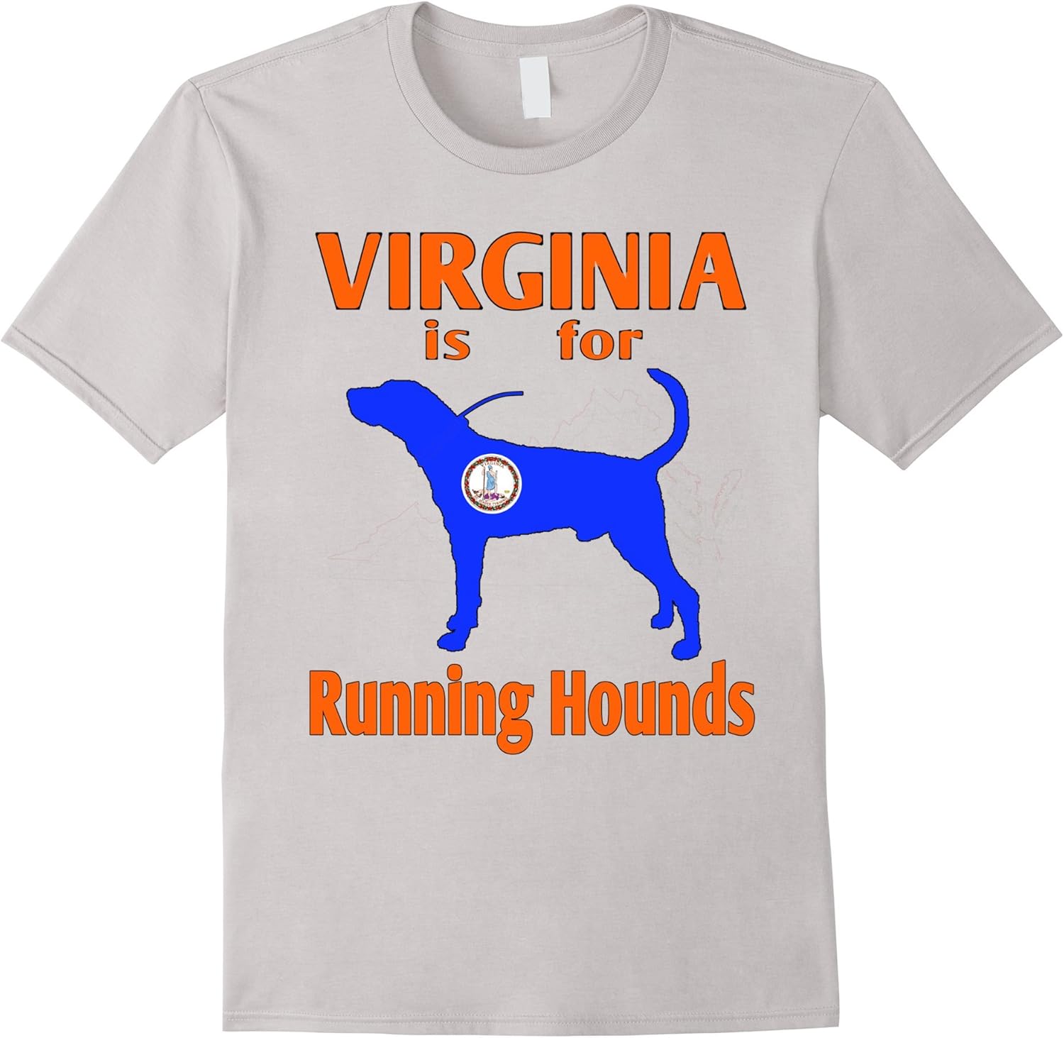 Virginia is for Running Hounds TShirt Dog Hunting Shirt