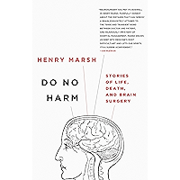 Do No Harm: Stories of Life, Death, and Brain Surgery