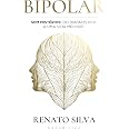 Bipolar Sem Mistérios: Do Diagnóstico a Uma Vida Melhor : Dr. Renato ...