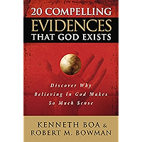 20 Compelling Evidences That God Exists: Discover Why Believing in God Makes So Much Sense book cover