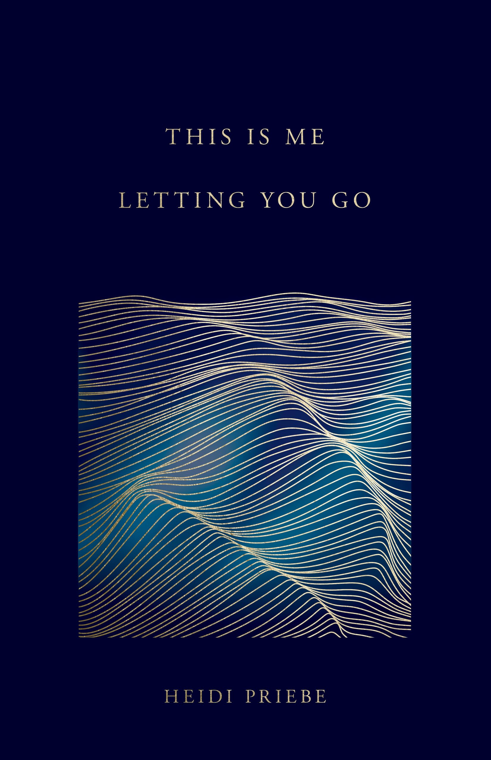 This Is Me Letting You Go