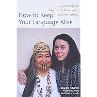 How to Keep Your Language Alive: A Commonsense Approach to One-on-One Language Learning