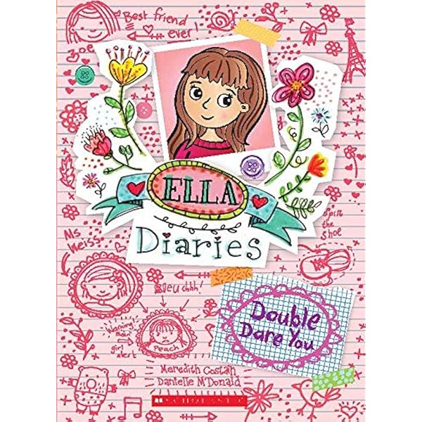 Double Dare You (Ella Diaries): Costain, Meredith, McDonald