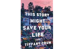 This Story Might Save Your Life: A Novel