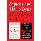 Sapiens and Homo Deus: The E-book Collection: A Brief History of Humankind and A Brief History of Tomorrow