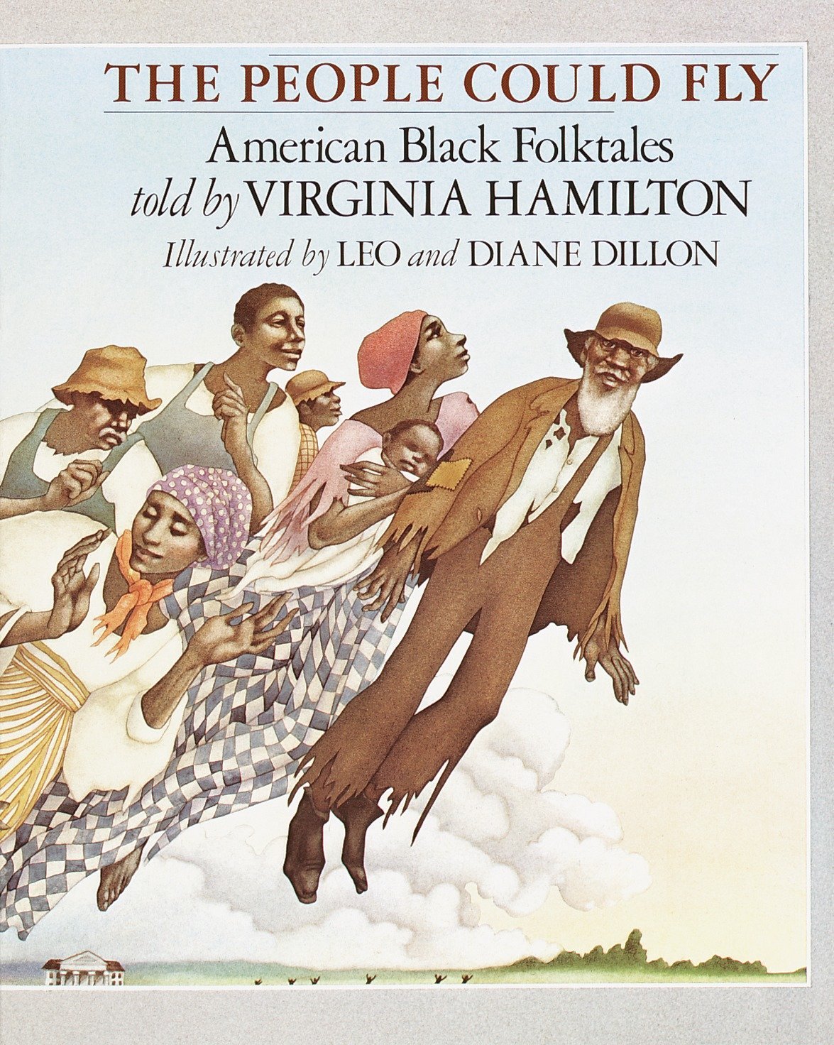 The People Could Fly: American Black Folktales The People Could Fly: American Black Folktales
