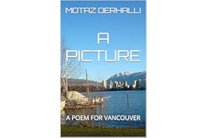 A PICTURE: A POEM FOR VANCOUVER