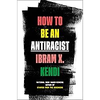 How to Be an Antiracist
