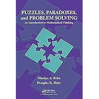 Puzzles, Paradoxes, and Problem Solving: An Introduction to Mathematical Thinking