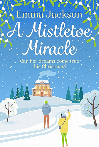 Download A Mistletoe Miracle: The perfect feel-good Christmas romcom for 2019 (English Edition) PDF