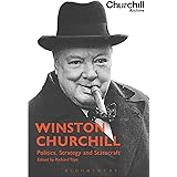 Winston Churchill: Politics, Strategy and Statecraft