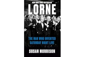 Lorne: The Man Who Invented Saturday Night Live