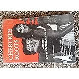 Cherokee Roots, Volume 1: Eastern Cherokee Rolls