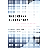 The Second Machine Age: Work, Progress, and Prosperity in a Time of Brilliant Technologies