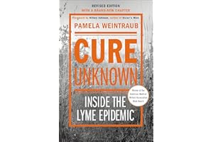 Cure Unknown: Inside the Lyme Epidemic
