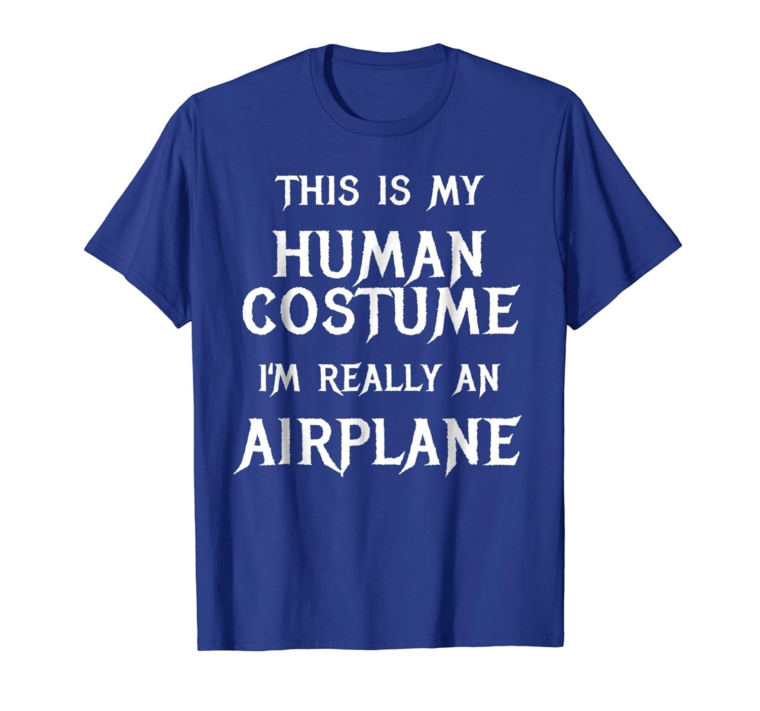 I'm Really an Airplane Halloween Costume Shirt Easy Funny-ANZ