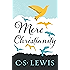 Mere Christianity (C.S. Lewis Signature Classics)