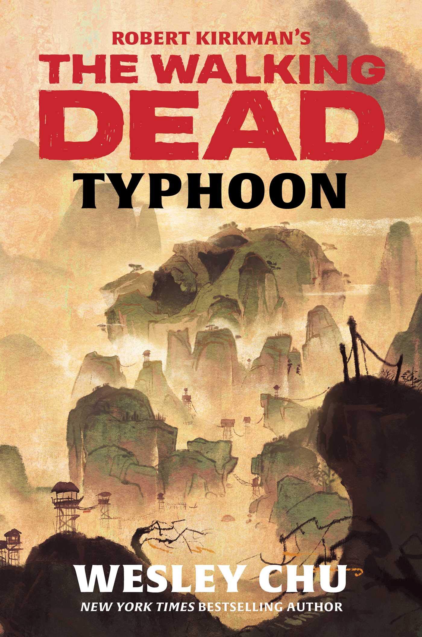 Robert Kirkman S The Walking Dead Typhoon Wesley Chu