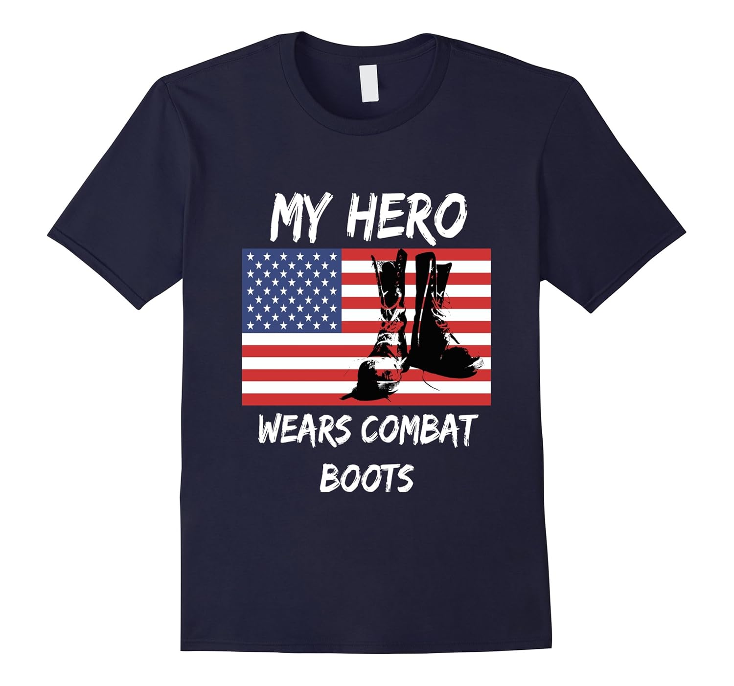 Patriotic My Hero Wears Combat Boots USA Flag Veteran tshirt-ANZ