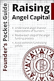 Founder’s Pocket Guide: Raising Angel Capital