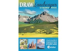 DRAW Landscapes in Colored Pencil: The Ultimate Step by Step Guide