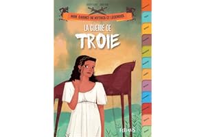 La guerre de Troie (Mon carnet de mythes et légendes) (French Edition)