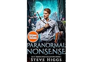 Paranormal Nonsense (Edizione italiana): Blue Moon Investigations Libro 1 (Indagini Blue Moon) (Italian Edition)