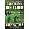 Countdown bin Laden: The Untold Story of the 247-Day Hunt to Bring the Mastermind of 9/11 to Justice (Chris Wallace’s Countdown Series)