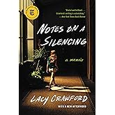 Notes on a Silencing: A Memoir