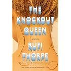 The Knockout Queen: A novel