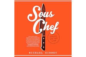 Sous Chef: 24 Hours on the Line