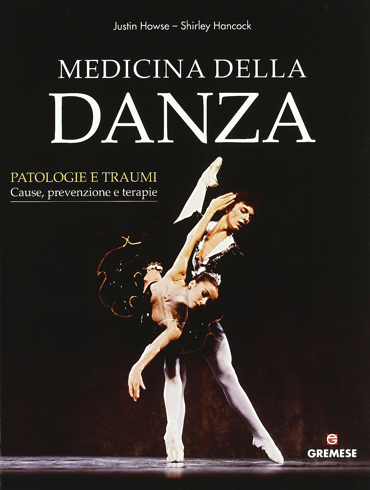 Medicina Della Danza Ediz Illustrata Amazon It Howse Justin Hancock Shirley Pappacena F Quarantacinque M G Libri