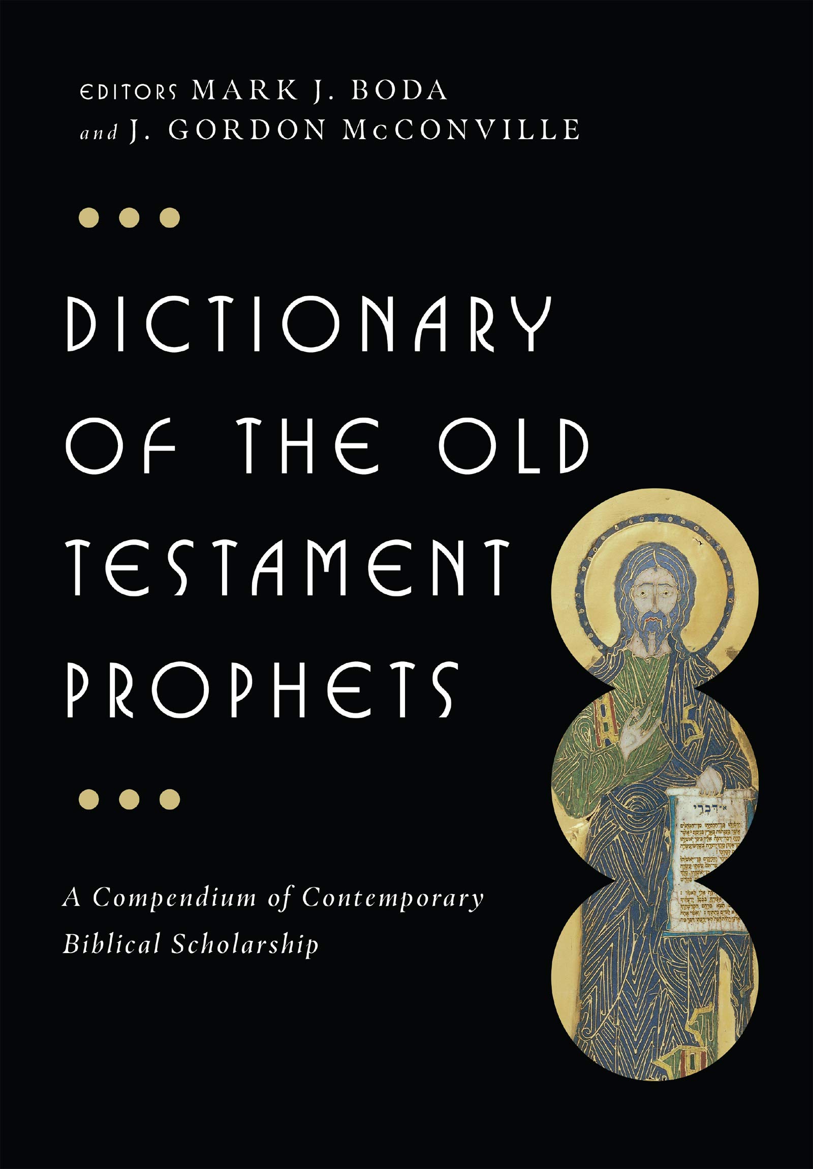 Dictionary of the Old Testament: Prophets (The IVP Bible Dictionary Series) Dictionary of the Old Testament: Prophets (The IVP Bible Dictionary Series) Hardcover