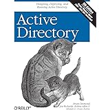 Active Directory: Designing, Deploying, and Running Active Directory
