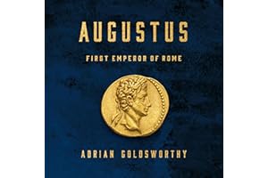 Augustus: First Emperor of Rome