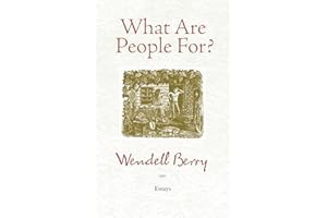 What Are People For?: Essays