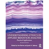 Understanding Ethics in Applied Behavior Analysis