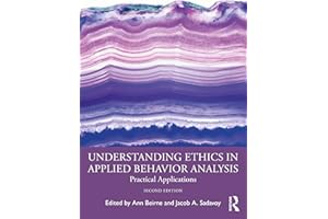 Understanding Ethics in Applied Behavior Analysis: Practical Applications