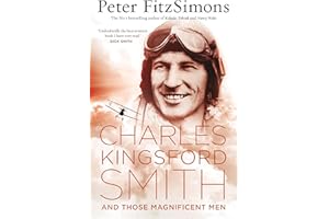 Charles Kingsford Smith and Those Magnificent Men