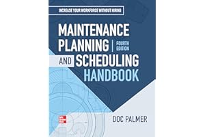 Maintenance Planning and Scheduling Handbook, 4th Edition