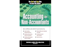 Accounting for Non-Accountants: Financial Accounting Made Simple for Beginners (Basics for Entrepreneurs and Small Business Owners) (Quick Start Your Business)