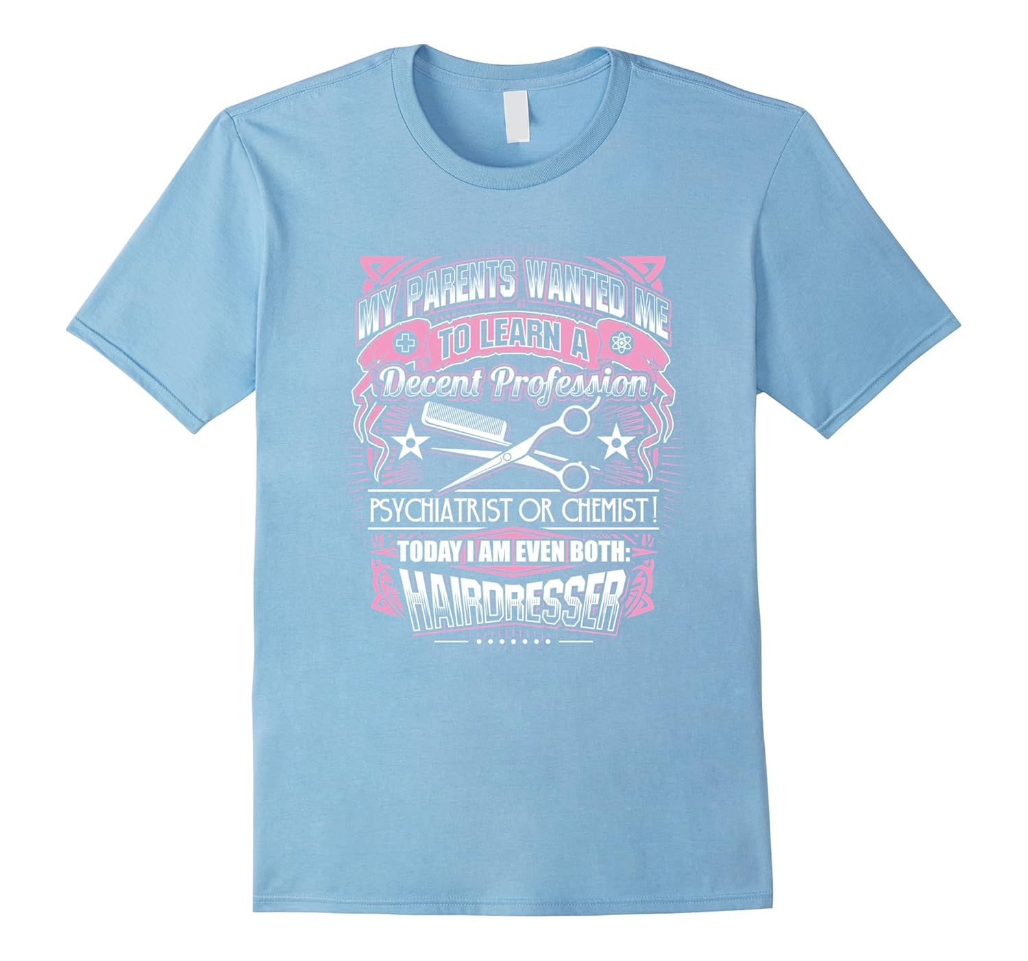 Decent Profession Hairdresser T Shirt Cute Hairstylist Gift Pl