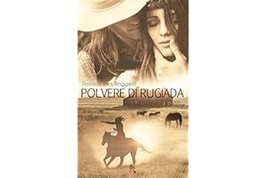 Polvere di rugiada: Shelley Saga vol. 2 (Italian Edition)
