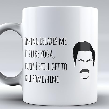  Fishing Relaxes Me Its Like Yoga Except I