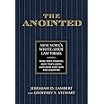 The Anointed: New York’s White Shoe Law Firms―How They Started, How They Grew, and How They Ran the Country