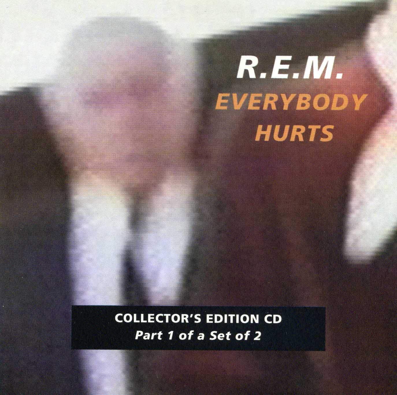 Rem, R.E.M. Everybody Hurts, Part 1 Music