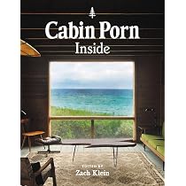 Cabin Porn: Inside : Klein, Zach, Moon, Freda: Amazon.ca: Books