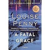 A Fatal Grace: A Chief Inspector Gamache Novel (Chief Inspector Gamache Novel, 2)